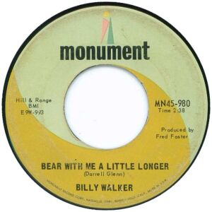 Billy Walker - Bear With Me A Little Longer / Its Beginning To Hurt (7, Single)
