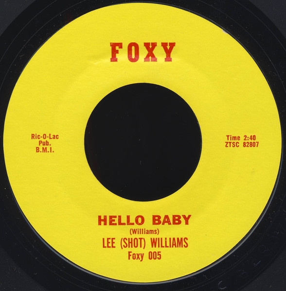 Lee (Shot) Williams* - Hello Baby (7, Single)