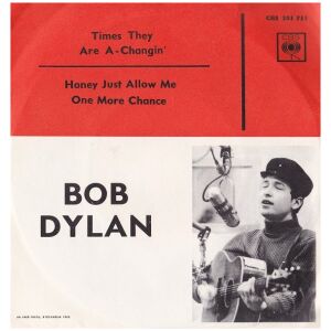 Bob Dylan - Times They Are A-Changin / Honey Just Allow Me One More Chance (7)