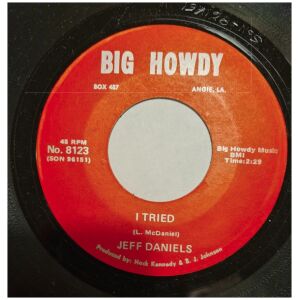 Jeff Daniels (4) - I Tried / Im Tired Of These Country Ways (7, Single)
