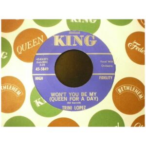 Trini Lopez - Wont You Be My (Queen For A Day) / Yes You Do (7, Single)