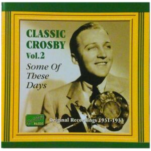Bing Crosby - Classic Crosby Vol. 2 (CD, Comp)