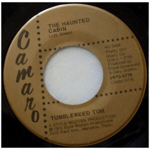 Tumbleweed Tom - The Haunted Cabin (7, Single)