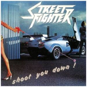 Street Fighter (2) - Shoot You Down (LP)