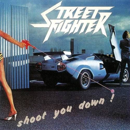 Street Fighter (2) - Shoot You Down (LP)