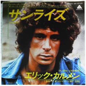 Eric Carmen - Sunrise / My Girl (7)