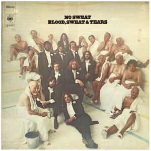 Blood, Sweat & Tears* - No Sweat (LP, Album)