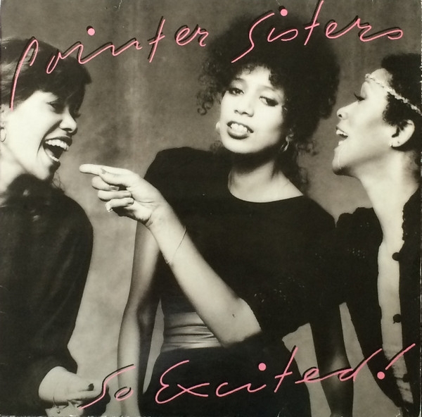 Pointer Sisters - So Excited! (LP, Album)