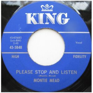 Montie Mead - Please Stop and Listen/Shes Gone Away (7, Single)