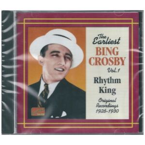 Bing Crosby - Rhythm King (The Earliest Recordings, Vol. 1 1926-1930) (CD, Comp)