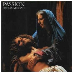 Rochus Dedler, Kinderchor, Chor, Solisten Und Orchester Der Gemeinde Oberammergau* - Passion Oberammergau (Cass, Album)