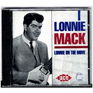 Lonnie Mack - Lonnie On The Move (CD, Comp, RE)