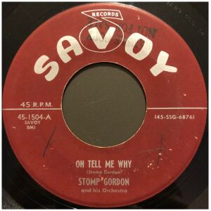 Stomp Gordon And His Orchestra - Oh Tell Me Why / Ride Superman, Ride (7, Single)