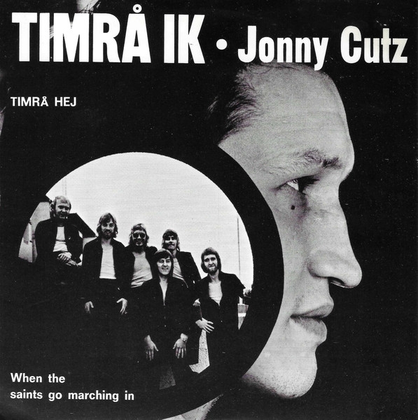 Jonny Cutz* - Timrå Hej / When The Saints Go Marching In (7, Single)