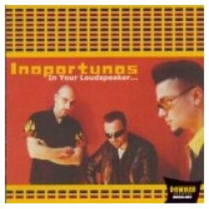 Inoportunos - In Your Loudspeaker.. (CD, Album)
