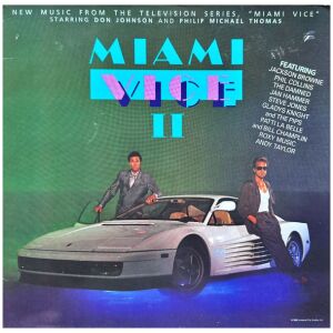Various - Miami Vice II (New Music From The Television Series, Miami Vice Starring Don Johnson And Philip Michael Thomas) (LP, Album, Comp)