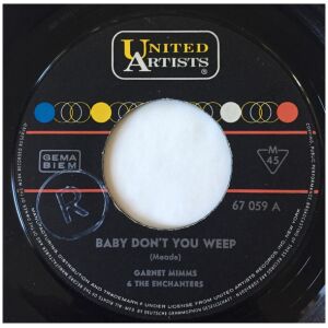 Garnet Mimms And The Enchanters - Baby Dont You Weep (7, Single)
