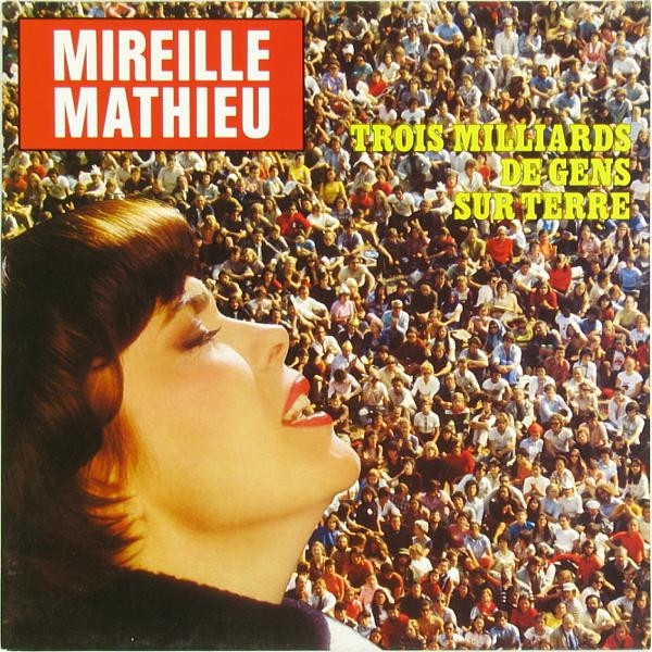 Mireille Mathieu - Trois Milliards De Gens Sur Terre (LP, Album, Gat)