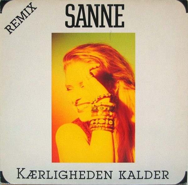 Sanne* - Kærligheden Kalder (Remix) (LP)