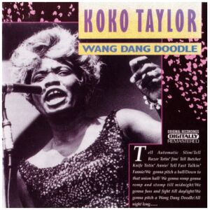 Koko Taylor - Wang Dang Doodle (CD, Comp, RM)