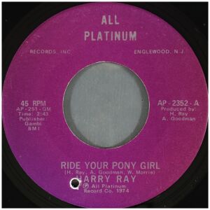 Harry Ray - Ride Your Pony Girl / Best Thing For Me (7)