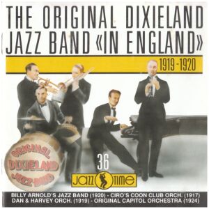 The Original Dixieland Jazz Band* - The Original Dixieland Jazz Band In England (CD, Comp)
