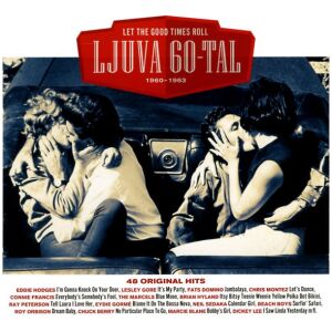 Various - Ljuva 60-Tal 1960-1963 - Let The Good Times Roll (2xCD, Comp)