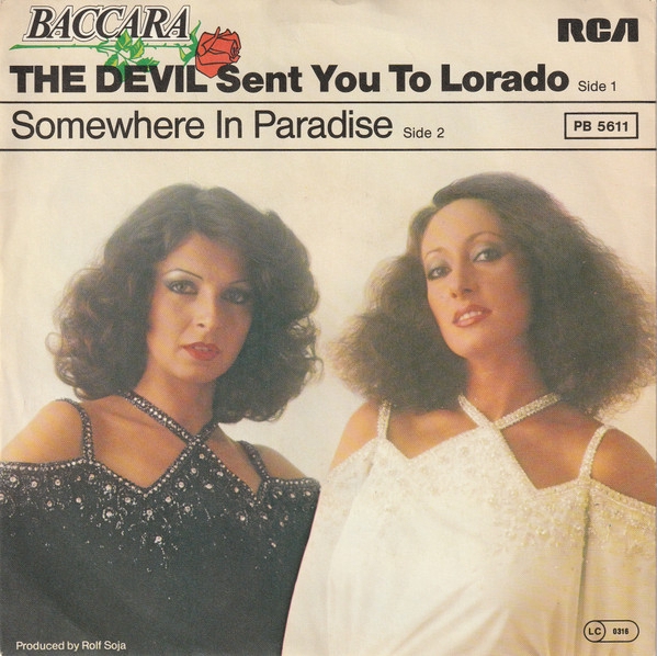 Baccara - The Devil Sent You To Lorado (7, Single)