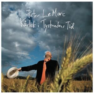 Peter LeMarc - Kärlek I Tystnadens Tid (CD, Album)