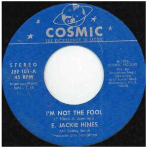 E. Jackie Hines - Im Not The Fool (7, RE)
