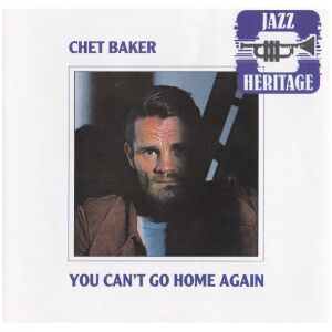 Chet Baker - You Cant Go Home Again (CD, Album, RE)>