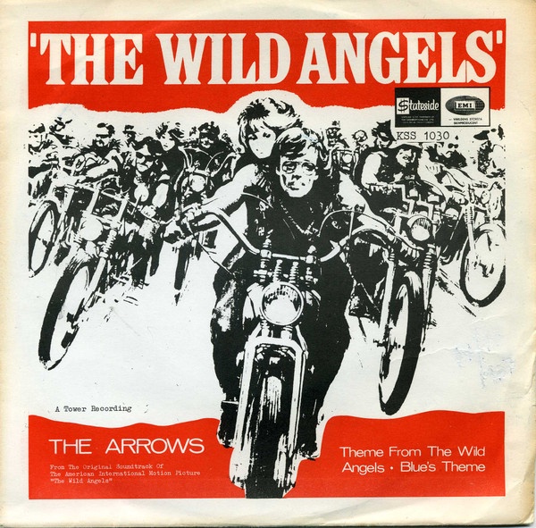 The Arrows* - Theme From The Wild Angels / Blues Theme (7)