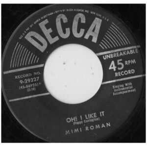 Mimi Roman - Oh! I Like It / Weary Blues From Waitin (7)