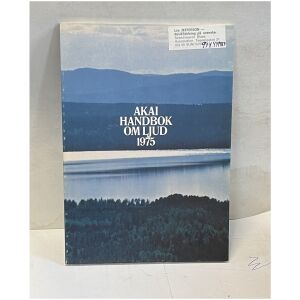 Akai Handbok om Ljud – 1975 (Retro Hi-Fi-katalog)