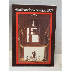 Akai Handbok om Ljud – 1977 (Retro Hi-Fi-katalog)