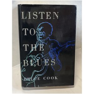 Listen to the blues by Bruce Cook